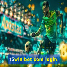 15win bet com login